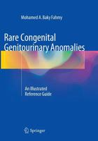 Rare Congenital Genitourinary Anomalies: An Illustrated Reference Guide 3662511835 Book Cover