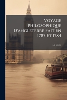 Voyage Philosophique D'angleterre Fait En 1783 Et 1784 1286084008 Book Cover