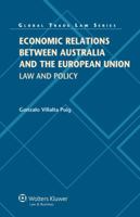 Law Practice of Trade Relations Between Euro Union and Australia 9041134050 Book Cover