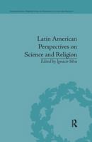 Latin American Perspectives on Science and Religion 0367600730 Book Cover