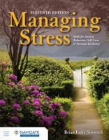 Managing Stress: Skills for Anxiety Reduction, Self-Care, and Personal Resiliency 1284283151 Book Cover