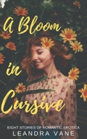 A Bloom in Cursive 1499273630 Book Cover