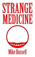 Strange Medicine 1522945385 Book Cover
