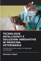 Tecnologie Intelligenti E Soluzioni Innovative in Medicina Veterinaria (Italian Edition) 6208547598 Book Cover