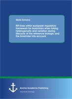 Rift-lines within European regulatory framework for Biosimilars when taking heterogeneity and variation during lifecycle of the reference biologic and the biosimilar into account 3656517398 Book Cover