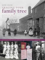Tracing Your Family Tree: Discover Your Roots and Explore Your Family's History 1844778843 Book Cover