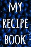 My Recipe Book: The perfect gift for the cook chef in your life - 119 page custom journal! 1674876831 Book Cover