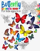 Butterfly coloring book for kids ages 8-14: Beautiful butterfly coloring book for kids and adults butterflies flies normal and mandala B08LNN5F4Z Book Cover