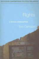 Rights  A Critical Introduction (Routledge Contemporary Political Philosophy) 0415281156 Book Cover