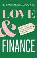 Love & Finance: How to talk to your partner about money and not kill each other B0DZ6CNZJL Book Cover