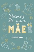 Poemas de uma Mãe: Maternidade 6500537734 Book Cover