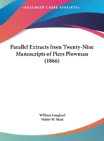 William Langland Parallel Extracts from 45 MSS of Piers Plowman (Early English Text Society Original Series) 0859918076 Book Cover