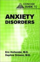 Concise Guide to Anxiety Disorders (Concise Guides) 1585620807 Book Cover