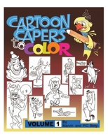 Cartoon Capers to Color 1413487084 Book Cover