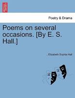 Poems on Several Occasions (Classic Reprint) 124103155X Book Cover