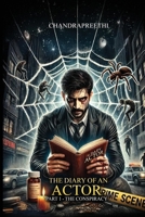 The Diary of An Actor: Part -1 The Conspiracy 1965490182 Book Cover