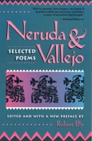 Neruda and Vallejo: Selected Poems 0807064890 Book Cover