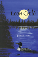 Loon Child 0878395938 Book Cover