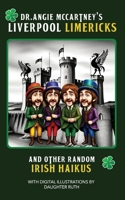 Mrs. McCartney's Liverpool Limericks and Other Random Irish Haikus: Throne Room Reading for Fans of The Fabs B0CPCZB1BM Book Cover