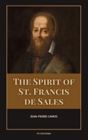 The Spirit of St. Francis de Sales: Easy-to-Read Layout B0H48FH7LW Book Cover