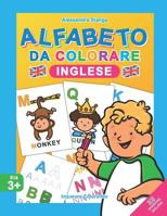 ALFABETO da Colorare (INGLESE) (Imparare Colorando) 1793120161 Book Cover