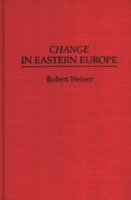 Change in Eastern Europe 0275945391 Book Cover