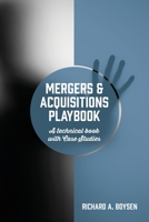 Mergers & Acquisitions Playbook: A technical book with Case Studies 1977251870 Book Cover
