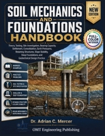 Soil Mechanics and Foundations Handbook: Theory, Testing, Site Investigation, Bearing Capacity, Settlement, and Practical Foundation Design B0HCV78H6P Book Cover