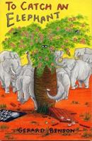 To Catch an Elephant 1902382404 Book Cover