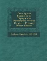 Deux typica byzantins de l'époque des Paléologues Volume 13, pt.4 124689226X Book Cover