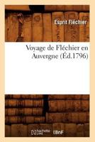 Voyage de Fla(c)Chier En Auvergne (A0/00d.1796) 2012777686 Book Cover