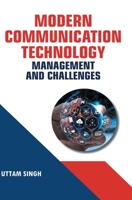 Modern Communication Technology: Management and Challenge B0F9YYMW26 Book Cover