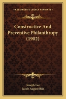 Constructive and Preventive Philanthropy 1017911096 Book Cover