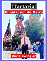 Tartaria - Inundación de Barro: Spanish B0CCCX46T3 Book Cover