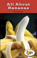 All About Bananas 1499491719 Book Cover