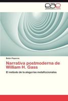 Narrativa Postmoderna de William H. Gass 3844345833 Book Cover