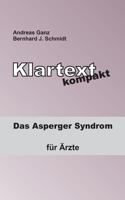 Klartext kompakt: Das Asperger Syndrom - für Ärzte 373924089X Book Cover