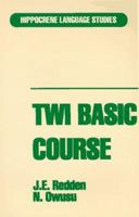 Twi Basic Course (Hippocrene Language Studies) 0781803942 Book Cover