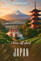 I know all about Japan: Secrets of an archipelago where the sea decides everything B0FQ2LCZZ8 Book Cover