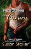 Rescuing Casey 1943562172 Book Cover