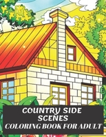 Countryside Scenes Coloring Book For Adult: Rural Landscape is an adult coloring book with 50 colorful coloring pages of beautiful flowers. B09TDPTLN3 Book Cover