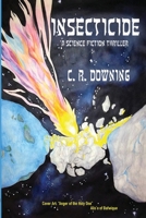 INSECTICIDE - A Science Fiction Thriller 1544012535 Book Cover