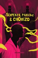 Serpents, parano & chorizo (French Edition) B0GZK8RV8P Book Cover