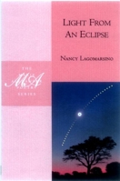 Light From An Eclipse (Marie Alexander Poetry Series) 1893996328 Book Cover