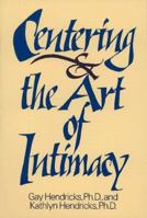 Centering and the Art of Intimacy 0671767194 Book Cover