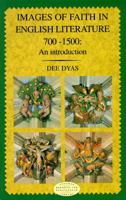 Images of Faith in English Literature 700 - 1500: An Introduction (Longman Medieval and Renaissance Library) 0582301912 Book Cover