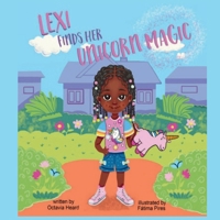 Lexi Finds Her Unicorn Magic B0CSVXH63V Book Cover