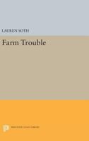 Farm Trouble 0691626723 Book Cover
