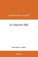 Le Faucon rital (French Edition) 2414582677 Book Cover