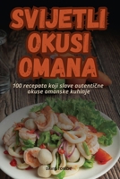 Svijetli Okusi Omana (Croatian Edition) 1836113331 Book Cover